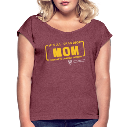 Ninja Warrior Mom - Women's Roll Cuff T-Shirt - heather burgundy